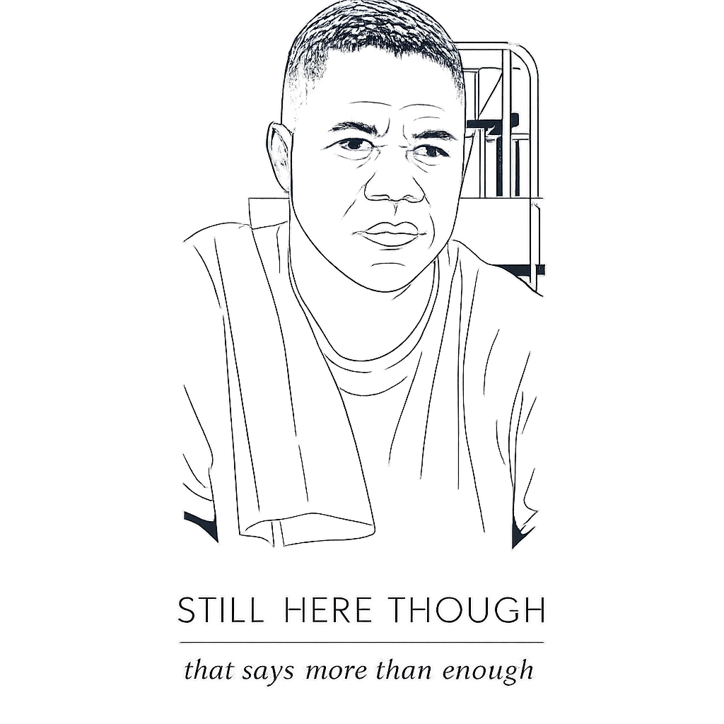 STILL HERE THOUGH — Minimal Line streetwear print